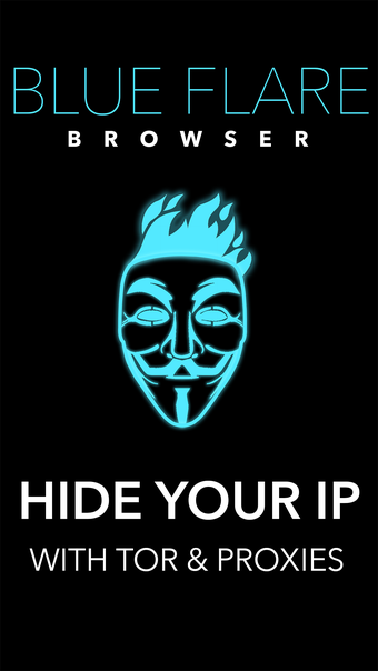 Blue Flare Anonymous Browser: Hide Your IP Address