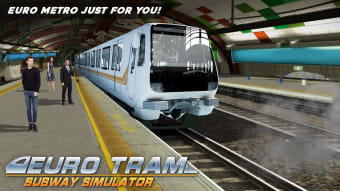 Euro Tram Subway Simulator