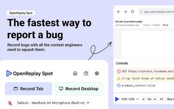 OpenReplay Spot - Record & Report Bugs