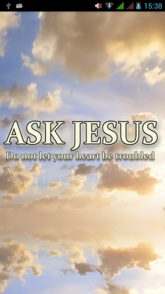 Ask Jesus, He Answers