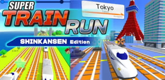 Super Train Run -Shinkansen-