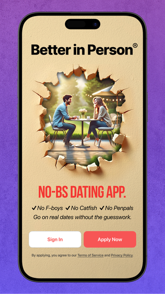 Better In Person - Dating App