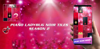 Piano Ladybug Noir Tiles - Season 2