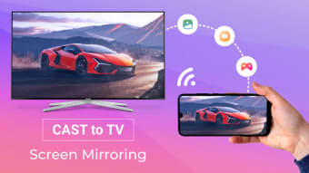Cast to TV  Screen Mirroring