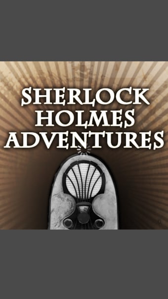Sherlock Holmes Adventures - Old Time Radio App