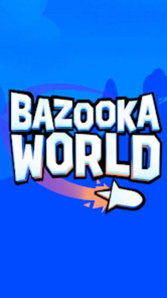 Bazooka World