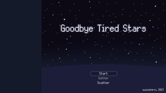 Goodbye Tired Stars