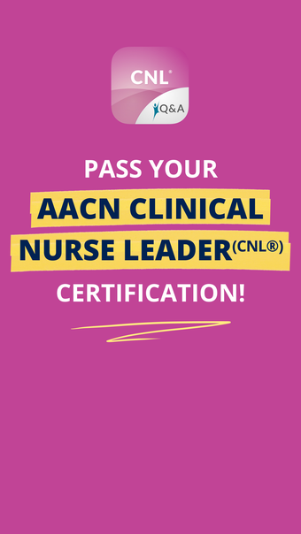 CNL: Clinical Nurse Leader QA