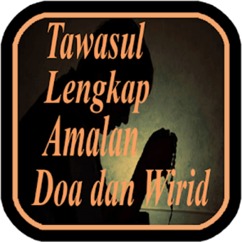 Tawasul Amalan Doa  Wirid