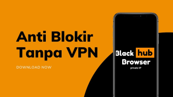 Black Hub Browser - Browser Anti Blokir Tanpa VPN