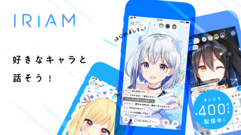 IRIAM - キャラクターのライブ配信アプリ