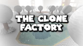 Read Desc The Clone Factory