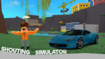 Shouting Simulator
