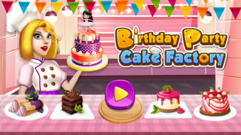 Birthday Party Cake Factory: Bakery Chef Frenzy