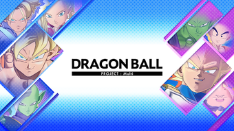 DRAGON BALL PROJECT:Multi