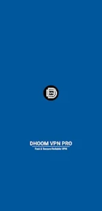DHOOM VPN PRO
