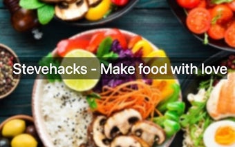 Stevehacks - Make food with love