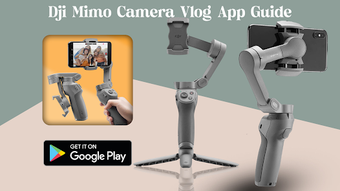 Dji Mimo Camera Vlog App Guide