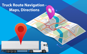 Truck Route Navigation - Maps Directions