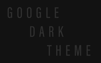 Google Dark Theme