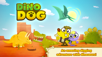 Dino Dog  A Digging Adventure with Dinosaurs