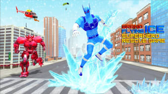 Ice Robot Hero Fire Hero Games