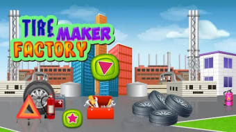 Tire Maker Factory