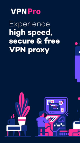 VPN Pro - Pay once for life