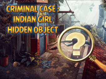 Criminal Case : Indian Girl Hidden Object
