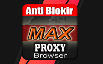 MAX-Proxy Browser Anti Blokir