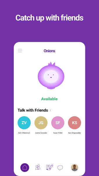 Onions - Catch up with friends