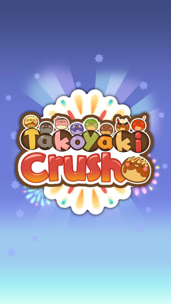 Takoyaki Crush!