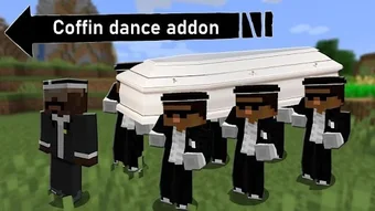 Coffin Dance Addon for Minecra