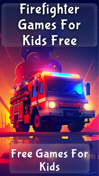 Firefighter  Fire Truck Games