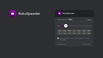 Roku Channel Speeder: adjust playback speed