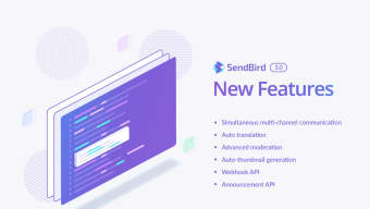 SendBird 3.0