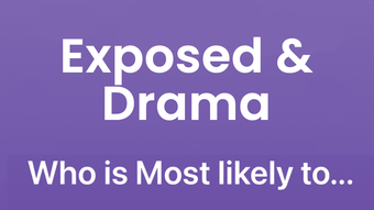 Who is Most Likely to exposed