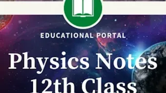 Physics Notes For Class 12