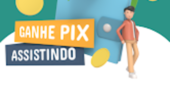 Ganhe Pix Assistindo