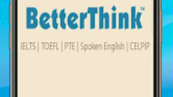BetterThink - IELTS PTE Prep