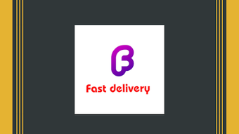 Fast delivery