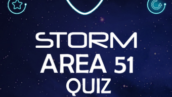 Storm Area 51 Quiz