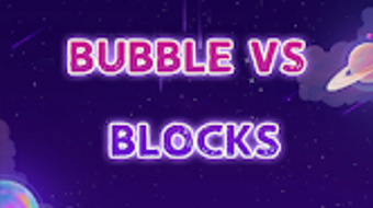 Bubble Vs Blocks