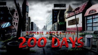 200 DAYS Zombie Apocalypse