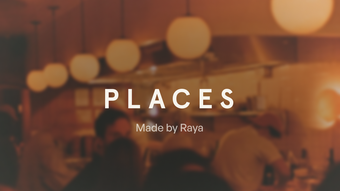 Places: Made by Raya