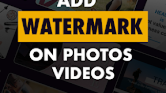 Add Watermark on Photos Videos