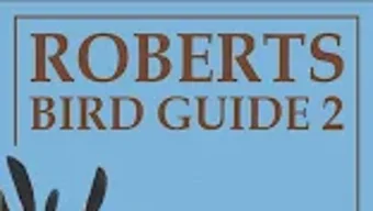 Roberts Bird Guide 2