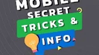 Mobile Secret : Tricks  Info