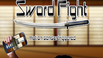 Sword Fight: Motion triggered