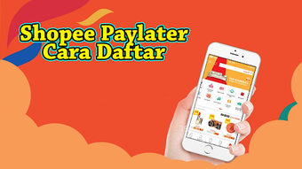 Shopee Paylater Cara Daftar
